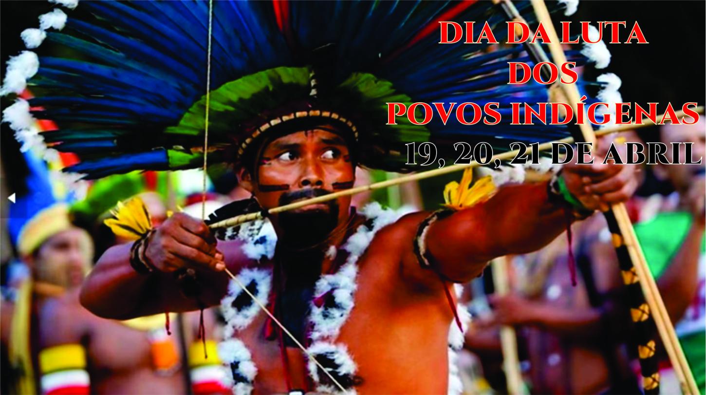 O DIA DA LUTA DOS POVOS INDÍGENAS