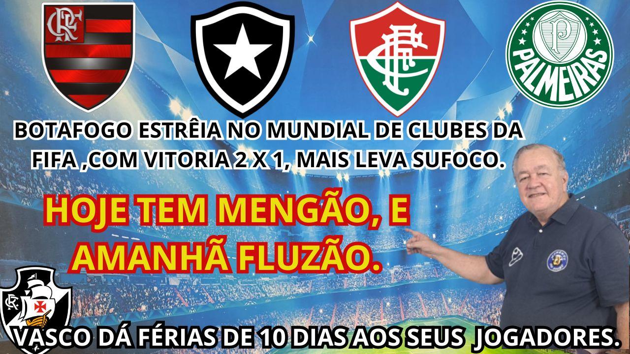 BOTAFOGO ESTRÉIA COM VITORIA NO MUNDIAL DE CLUBES,E HOJE TEM MENGÃO E AMANHÃ SERÁ A VEZ DO TRICOLOR.